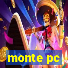 monte pc